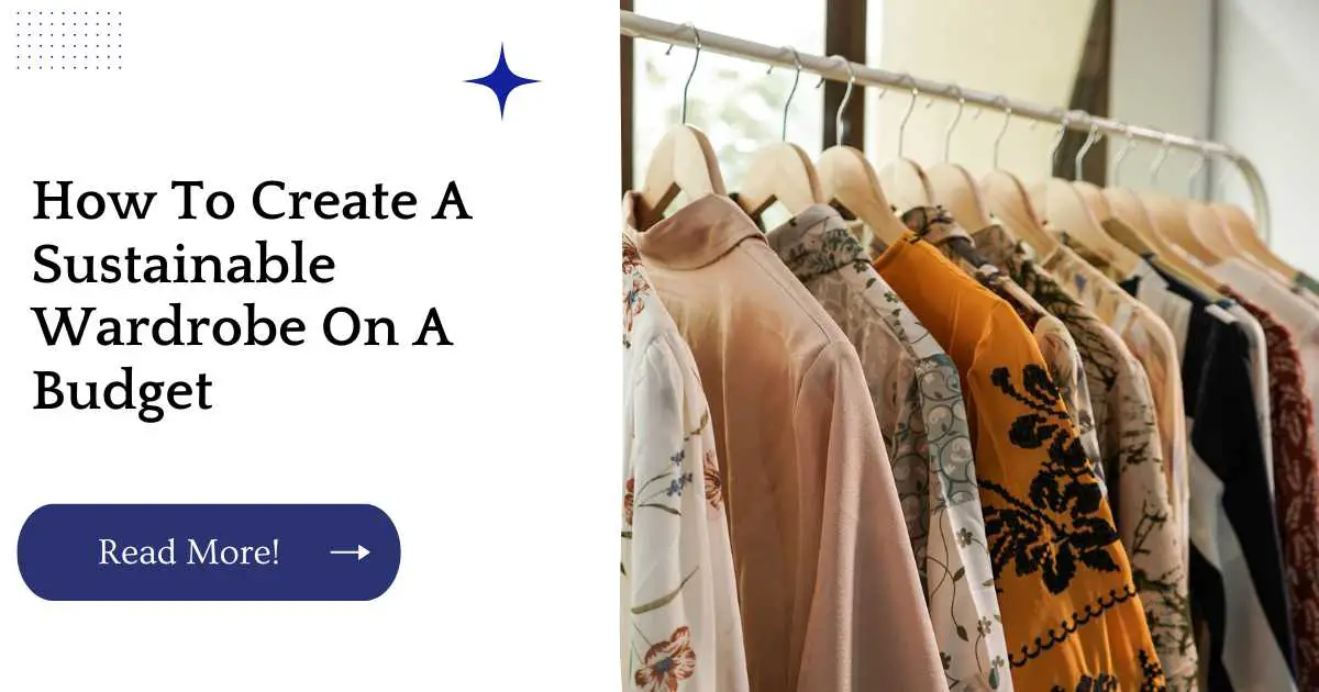 How To Create A Sustainable Wardrobe On A Budget