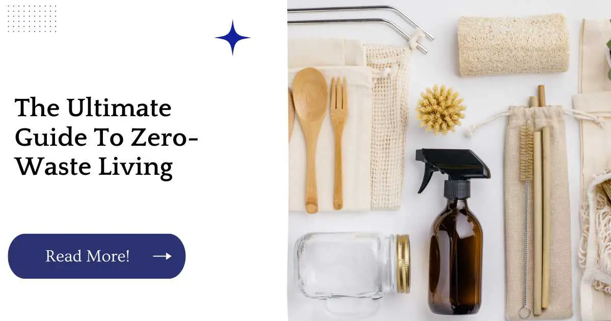 The Ultimate Guide To Zero-Waste Living