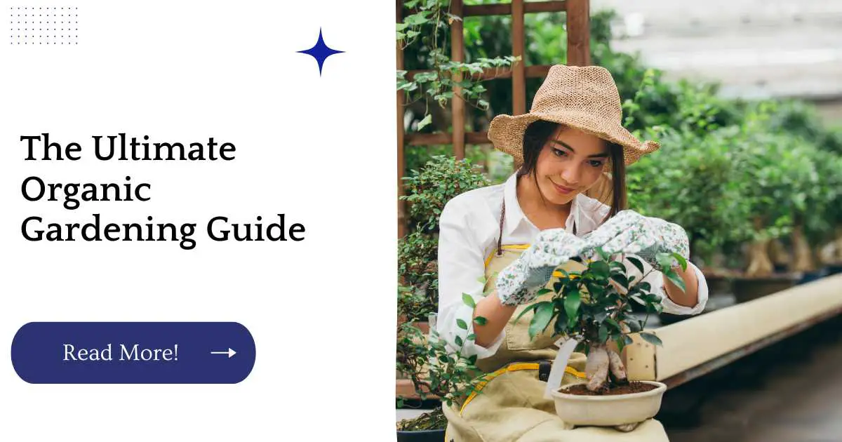 The Ultimate Organic Gardening Guide